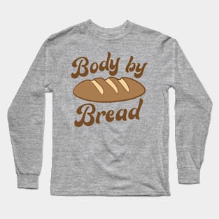 Body by Bread Long Sleeve T-Shirt